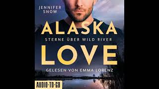 Jennifer Snow  Sterne über Wild River  Alaska Love Band 4 [upl. by Gilbertina]