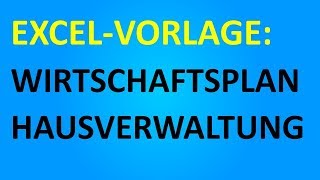 ExcelVorlage Wirtschaftsplan Hausverwaltung [upl. by Fonz348]