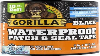 Gorilla Waterproof Patch amp Seal Tape 4quot x 10 Black Pack Review [upl. by Bromley]