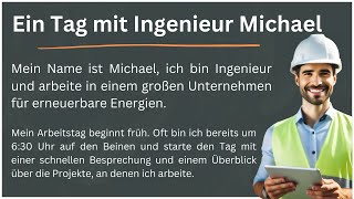 Dein Deutsch verbessern  Ein Tag mit Ingenieur Michael  Sprachkenntnisse  Ep2 [upl. by Davis]