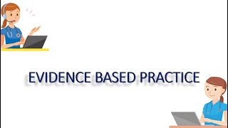 NURSING RESEARCH EVIDENCE BASED PRACTICE EBP [upl. by Emelin120]