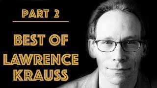 Best of Lawrence Krauss’ Arguments and Retorts Of All Time Part 2 [upl. by Odraboel]