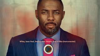 Wiley Sean Paul Stefflon Don  Boasty ft Idris Elba Instrumental [upl. by Kieryt748]