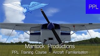 PPL Training Course  Part 1  Aircraft Familiarisation [upl. by Dlawso258]