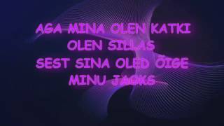 Smilers  Sina oled õige sõnadlyrics [upl. by Atterbury]