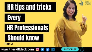 HR tips and tricks  Every HR professional Should know part 2 [upl. by Tibbetts]