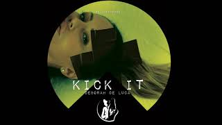 KICK IT  Deborah De Luca [upl. by Oiramad]