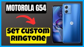 Motorola Moto G54 Set Custom Ringtone  How to set custom ringtones  Custom ringtone settings [upl. by Ledua]