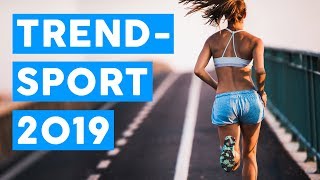 Diese Sportarten liegen 2019 voll im Trend 👟 [upl. by Nancee]