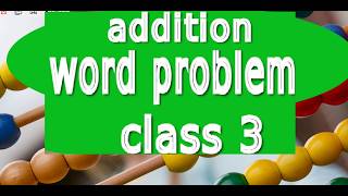 Fun Addition Word Problem for Class 3 Solve Together [upl. by Myrtle]