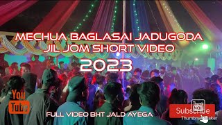 MECHUA BAGLASAI JADUGODA JIL JOM SHORT VIDEO 2023  SANTHALI JIL JOM 2023  LANGDI ENEJ [upl. by Moreland949]