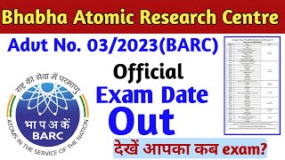 BARC exam date 2023  barc CBT exam  Bhabha Atomic Research Centre recruitment 2023 exam date [upl. by Amber192]