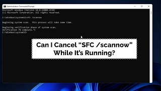 How to Stop SFC scannow Process While Running on CMD  Windows 11 10 [upl. by Reinold]