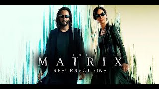 The Matrix Resurrections 2021 Movie  Keanu Reeves Carrie Moss  Matrix 4 Movie Full Facts Review [upl. by Naira]