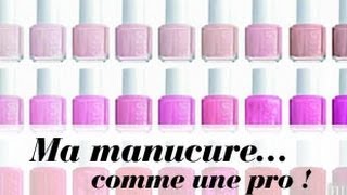 Ma manucure comme une pro [upl. by Eirtemed]