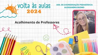 Acolhimento de Professores  2024 [upl. by Wilkison742]