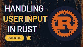 Handling User input in Rust [upl. by Arola]