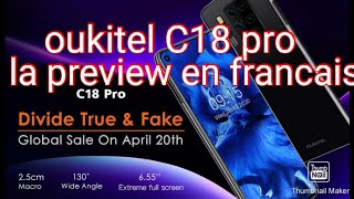 Oukitel C18 pro preview en francais [upl. by Rehprotsirhc]