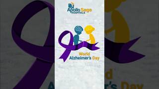 World Alzheimers Day  Let’s Raise Awareness for Alzheimer’s Patients  Apollo Sage Hospitals [upl. by Einial]