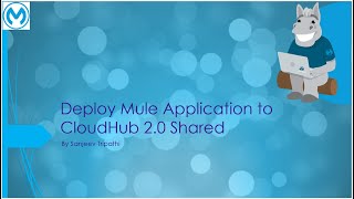 CloudHub 20 Part II  Deploy Mule Application to CloudHub 20 Shared Space in HA and Cluster Mode [upl. by Oruntha]