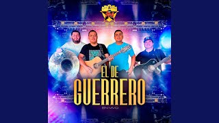 El De Guerrero En Vivo [upl. by Burnight]