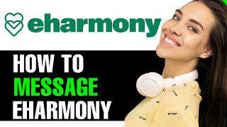 How to Message on eHarmony 2024 Full Guide [upl. by Giah]