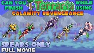 FULL MOVIE  Can you finish Terraria Calamity Mod while using Spears Only [upl. by Namlaz]