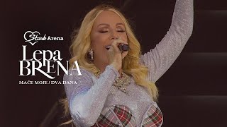 Lepa Brena  Mace moje  Dva dana  LIVE  STARK ARENA 2018 [upl. by Dail112]