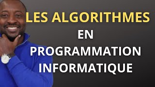 Algorithme  Les Algorithmes en Programmation Informatique [upl. by Elttil]