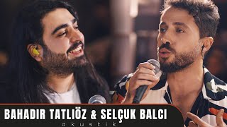 Bahadır Tatlıöz  Selçuk Balcı  Gül Sevdik Dikeni Kader Live Performance [upl. by Lyall489]