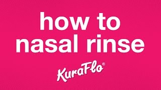 How to nasal rinse with Kuraflo [upl. by Yemerej255]