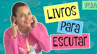 VEDA 16  3 Aplicativos para Escutar Livros  Talitech [upl. by Avra407]