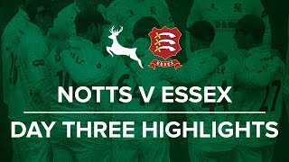 Nottinghamshire v Essex Day Three Highlights [upl. by Nniw]