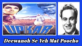 Deewanon Se Ye Mat Poocho  Mukesh Ke Dard Bhare Geet  Upkar Movie  Manoj Kumar [upl. by Teufert]