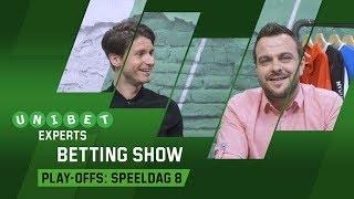 Unibet Experts – Betting Show Playoffs Speeldag 8 [upl. by Lundgren]