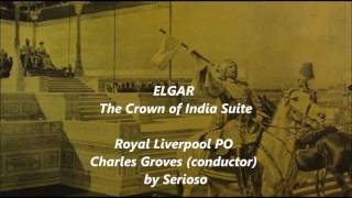 ELGAR The Crown of India Suite  Charles Groves [upl. by Lanford31]