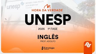 Hora da Verdade UNESP 2025 1ª FASE  Inglês  Prof Adolfo Sá [upl. by Chor542]