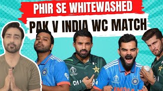 Pak v India  Pak WhiteWashed  ep 276 [upl. by Ik]