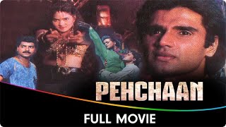 Pehchaan  Hindi Full Movie  Sunil Shetty Saif Ali Khan Shilpa Shirodkar Madhoo Raza Murad [upl. by Belter]