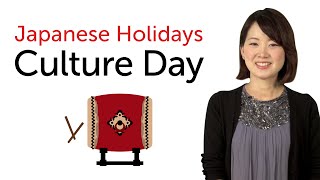 Japanese Holidays  Culture Day  日本の祝日を学ぼう  文化の日 [upl. by Ede]