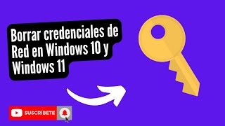 🔑 Borrar Credenciales de Red Windows 10 y Windows 11 [upl. by Nicholl]