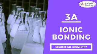 3A Ionic Bonding  Edexcel IAS Chemistry Unit 1 [upl. by Gnanmas109]