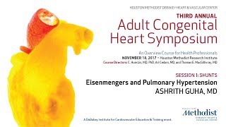 Eisenmengers and Pulmonary Hypertension ASHRITH GUHA MD [upl. by Ecirtemed987]