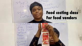 FOOD COSTING CLASS PT1  HOW TO COST A PLATE OF FOOD FOR FOOD VENDORS [upl. by Amaleta635]