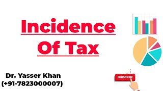 Incidence Of Tax [upl. by Tuddor]