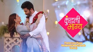 Preeran Love Theme Background Music Female Version  Kundali Bhagya  Zee TV [upl. by Neenej]