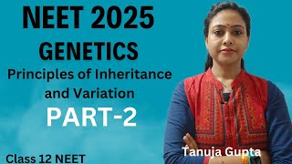 GENETICS  Part2  Principles of inheritance amp variation  Linkage  NEET 2025  tanujabiostudies [upl. by Eceined]