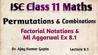 ISC Class 11  Permutations amp Combinations  Concepts amp ML Aggarwal Ex 81  Maths [upl. by Edualcnaej]