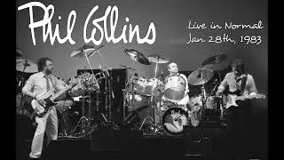 Phil Collins  Live in Normal  January 28th 1983 [upl. by Bibah]