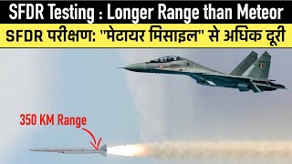 SFDR Missile Test  Longer range than Meteor  350 KM [upl. by Rehportsirhc]